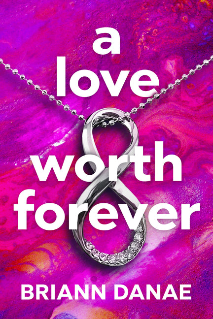 Book cover for Love Worth Forever