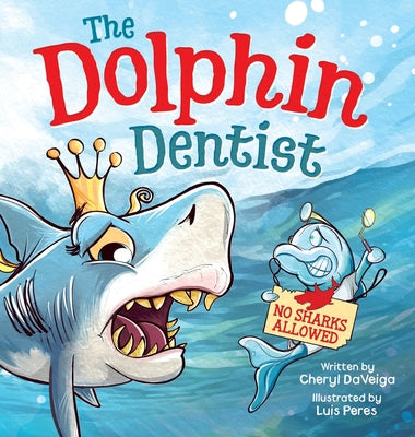 Book cover for Dolphin Dentist - No Sharks Allowed: A Children's Picture Book About Conquering Fear for Kids 4-8