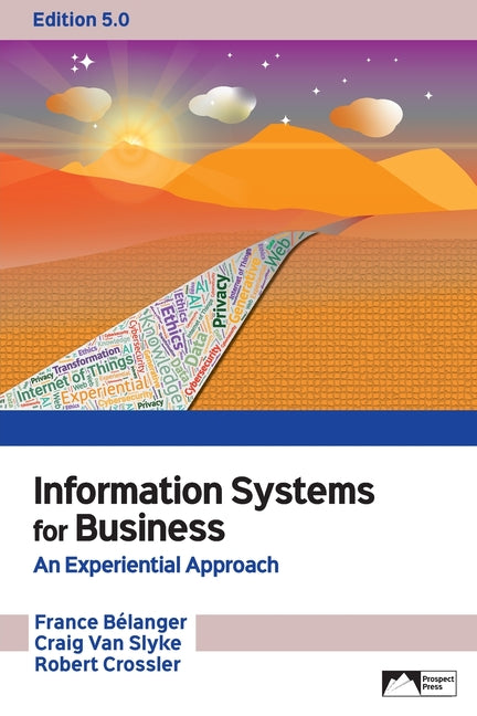 Book cover for Information Systems for Business: An Experiential Approach, Edition 5.0