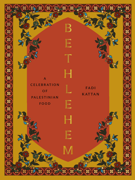 Book cover for Bethlehem: A Celebration of Palestinian Food