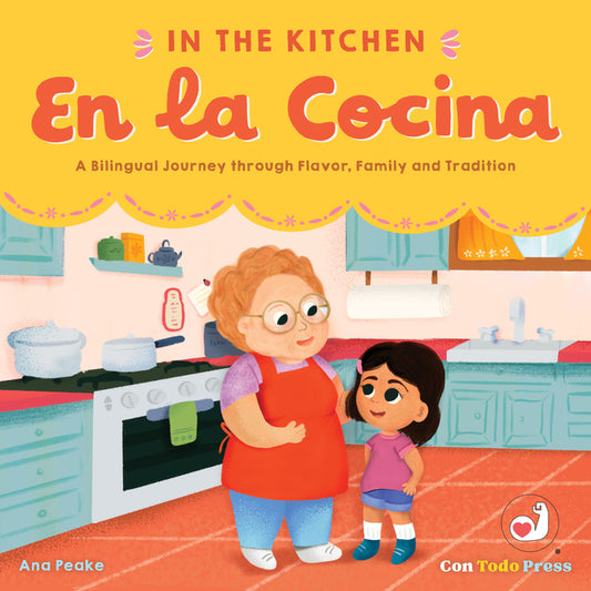 Book cover for In the Kitchen, En La Cocina: A Bilingual Journey Through Flavor, Family and Tradition