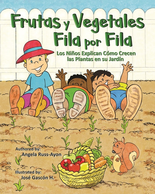 Book cover for Frutas y Vegetales Fila por Fila: Los Niños Explican Cómo Crecen las Plantas en su Jardín (Libro Ilustrado Multicultural - 2da Edición )