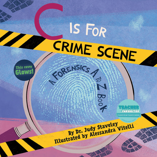 Book cover for C Is for Crime Scene: A Forensics A to Z Book