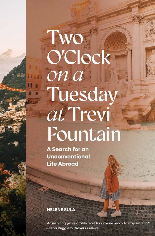 Book cover for Two O'Clock on a Tuesday at Trevi Fountain: A Search for an Unconventional Life Abroad