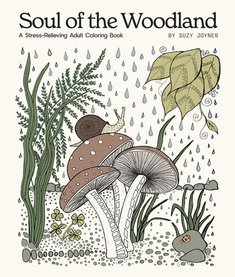 Book cover for Soul of the Woodland: A Stress Relieving Adult Coloring Book