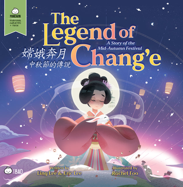 Book cover for Legend of Chang'e, a Story of the Mid-Autumn Festival - Traditional: A Bilingual Book in English and Mandarin with Traditional Characters and Pinyin