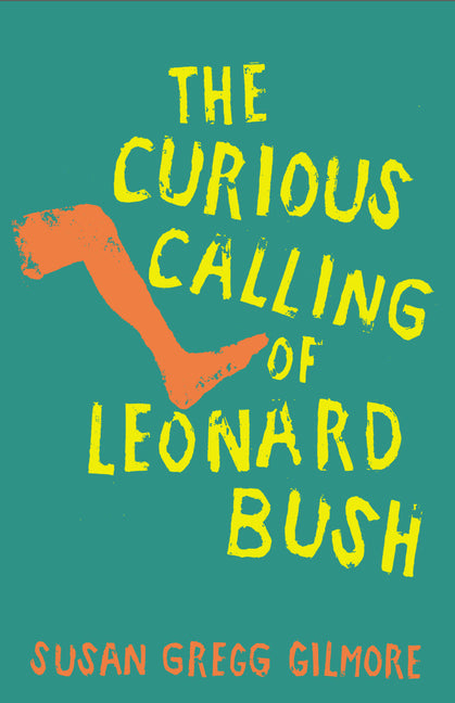 Book cover for Curious Calling of Leonard Bush