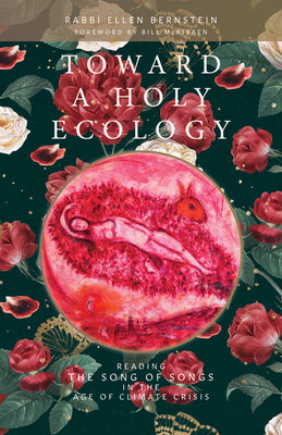 Book cover for Toward a Holy Ecology: Reading the Song of Songs in the Age of Climate Crisis