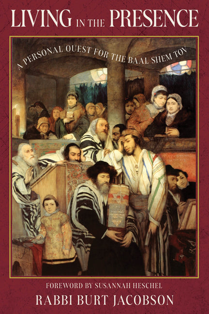 Book cover for Living in the Presence: A Personal Quest for the Baal Shem Tov