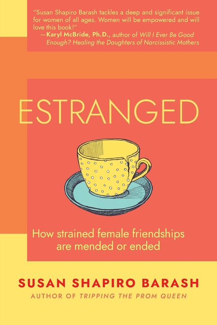 Book cover for Estranged: How Strained Female Friendships Are Mended or Ended