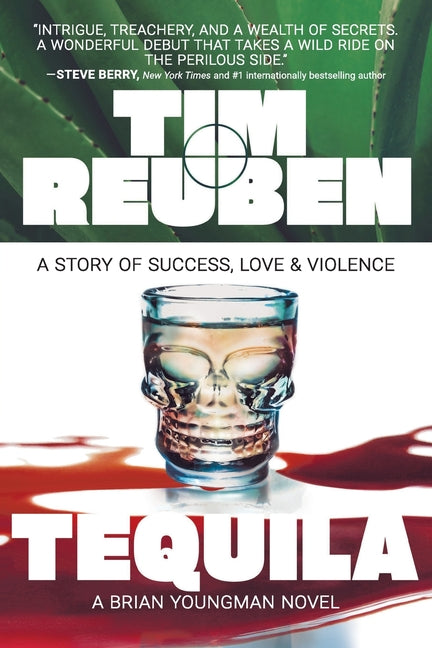 Book cover for Tequila: A Story of Success, Love & Violence