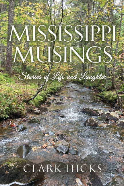 Book cover for Mississippi Musings: Stories of Life and Laughter