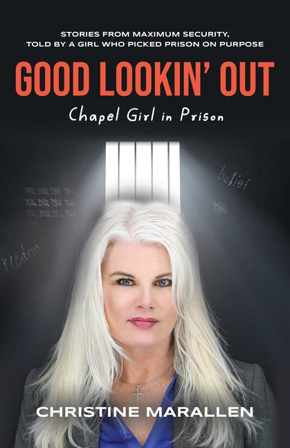 Book cover for Good Lookin' Out: Chapel Girl in Prison