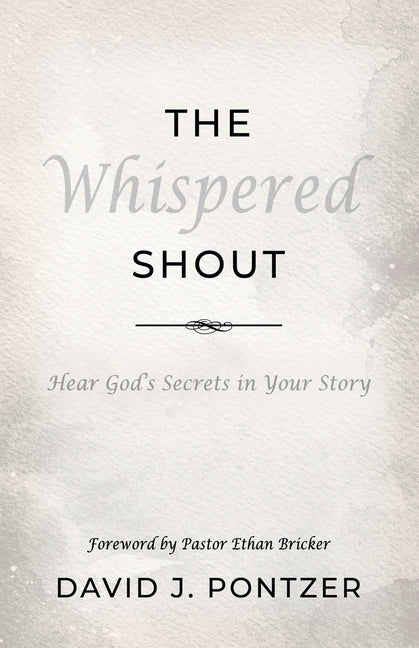 Book cover for Whispered Shout: Hear God's Secrets in Your Story