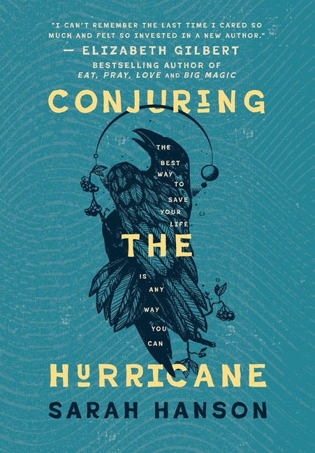 Book cover for Conjuring the Hurricane: The Best Way to Save Your Life is Any Way You Can