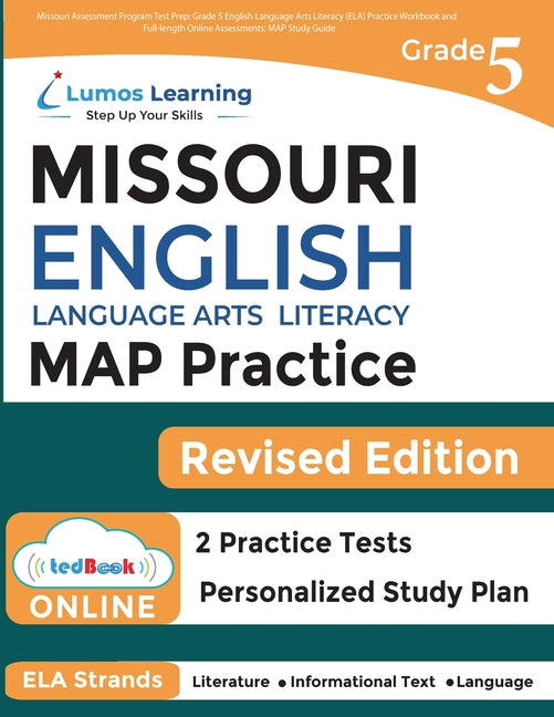 Book cover for Missouri Assessment Program Test Prep: Grade 5 English Language Arts Literacy (ELA) Practice Workbook and Full-length Online Assessments: MAP Study Gu