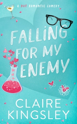 Book cover for Falling for My Enemy: A Hot Romantic Comedy