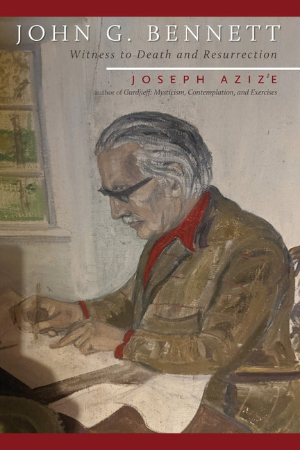 Book cover for John G. Bennett: Witness to Death and Resurrection