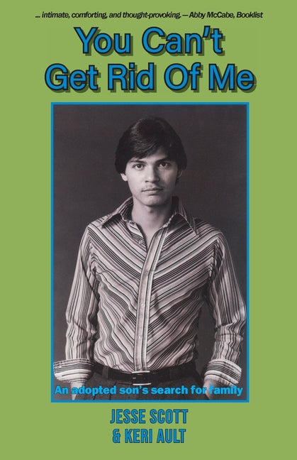 Book cover for You Can't Get Rid Of Me: An adopted son's search for family
