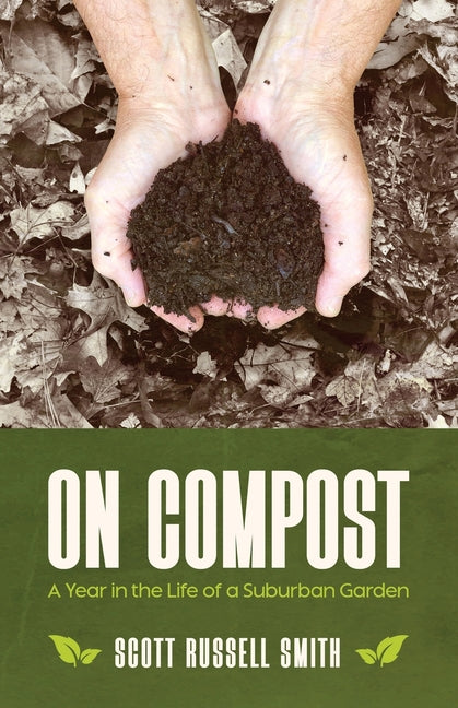 Book cover for On Compost: A Year in the Life of a Suburban Garden