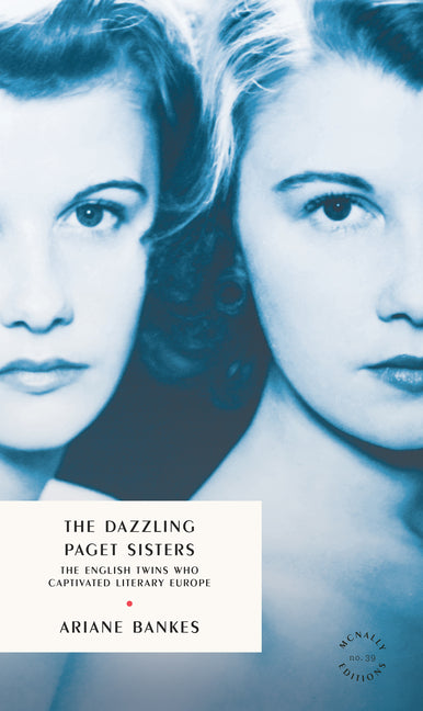 Book cover for Dazzling Paget Sisters: Identical Twins at the Heart of the 20th Century