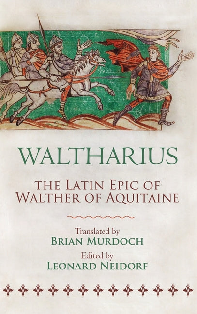 Book cover for Waltharius: The Latin Epic of Walther of Aquitaine