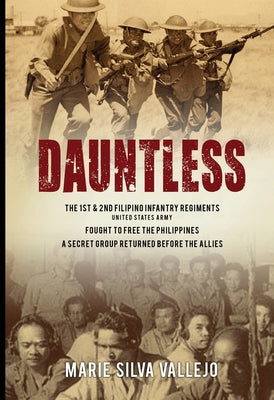 Book cover for Dauntless: The 1st & 2nd Filipino Infantry Regiments, United States Army