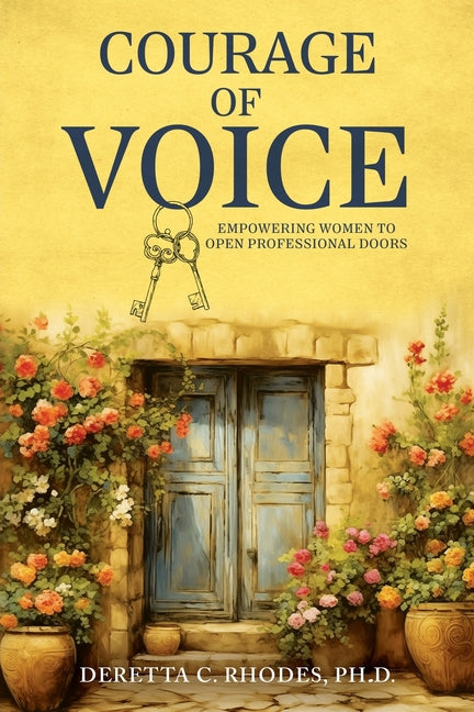 Book cover for Courage Of Voice: Empowering Women To Open Professional Doors