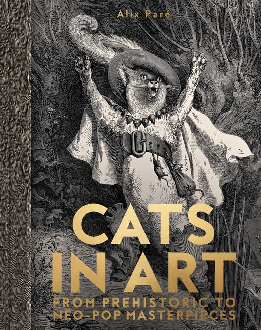 Book cover for Cats in Art: From Prehistoric to Neo-Pop Masterpieces