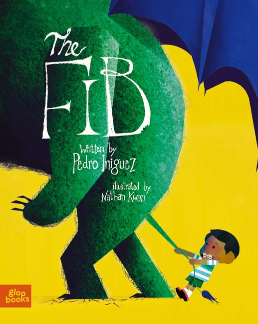 Book cover for Fib: An Allegorical Tale about the Consequences of Lying