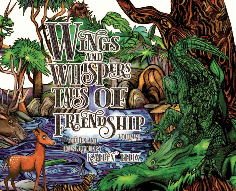 Book cover for Wings and Whispers Tales of Friendship: Volume 1