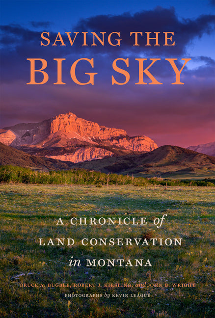 Book cover for Saving the Big Sky: A Chronicle of Land Conservation in Montana