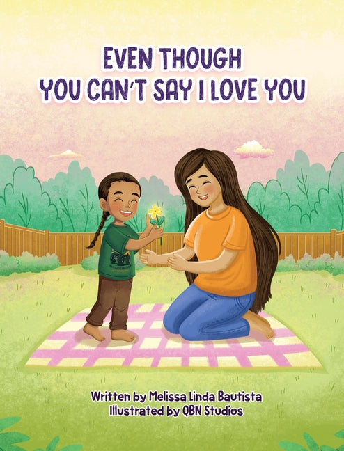 Book cover for Even Though You Can't Say I Love You