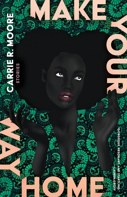 Book cover for Make Your Way Home: Stories