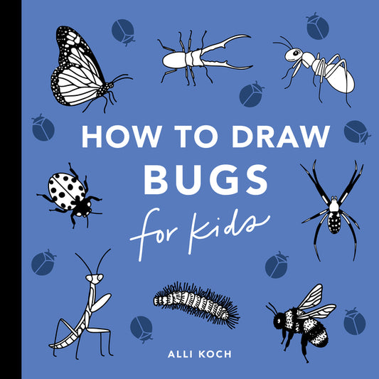 Book cover for Bugs: How to Draw Books for Kids with Butterflies, Ladybugs, Spiders, and More