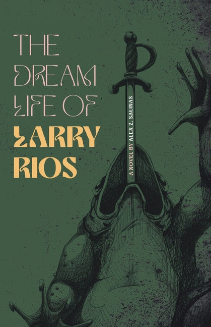 Book cover for Dream Life of Larry Rios