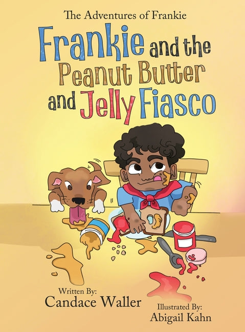 Book cover for Frankie and the Peanut Butter and Jelly Fiasco