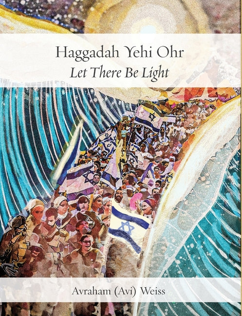 Book cover for Haggadah Yehi Ohr: Let There Be Light!