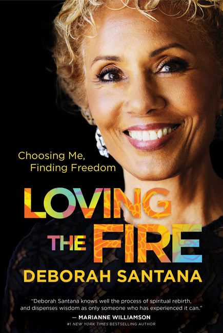 Book cover for Loving the Fire: Choosing Me, Finding Freedom