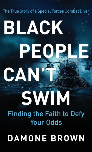 Book cover for Black People Can't Swim: Finding the Faith to Defy Your Odds