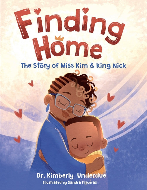 Book cover for Finding Home: The Story of Miss Kim & King Nick
