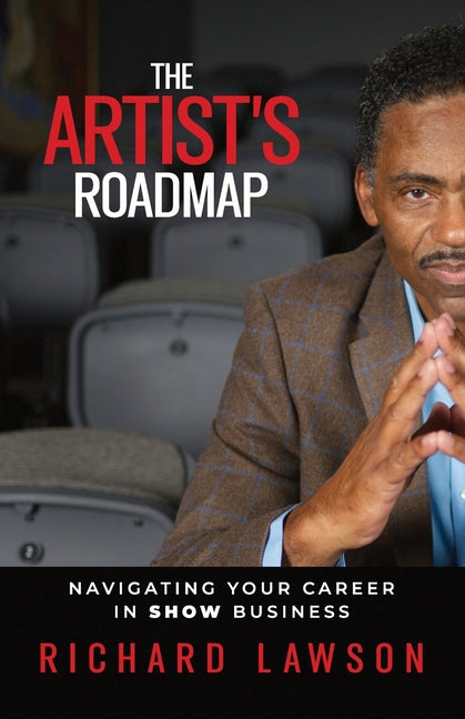 Book cover for Artist's Roadmap: Navigating Your Career in SHOW Business
