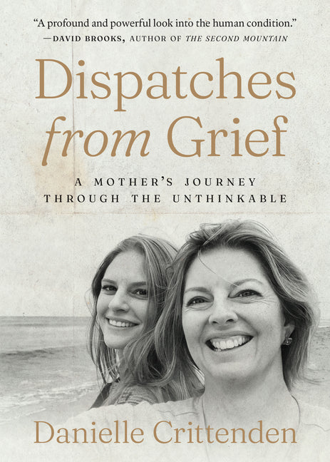 Book cover for Dispatches from Grief: A Mother's Journey Through the Unthinkable