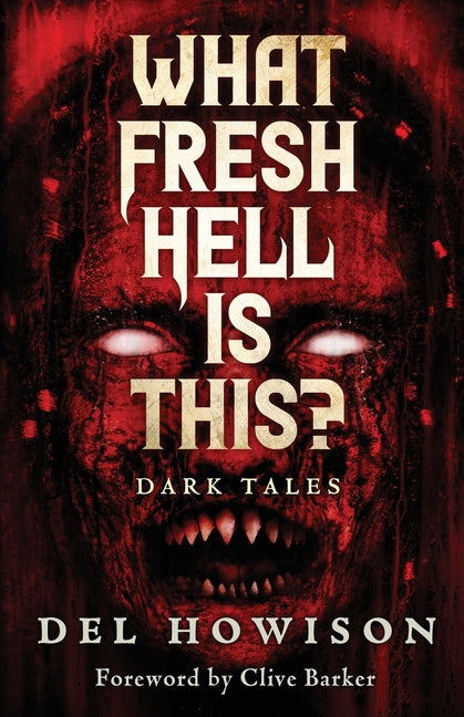 Book cover for What Fresh Hell is This?: Dark Tales
