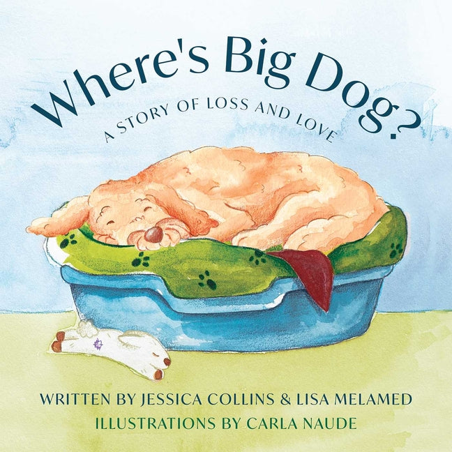 Book cover for Where's Big Dog?: A Story of Loss and Love