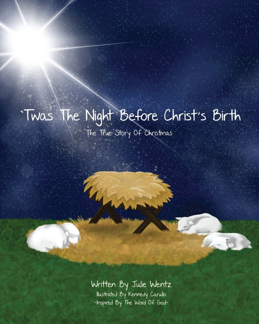 Book cover for 'Twas the Night Before Christ's Birth: The True Story of Christmas