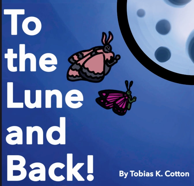 Book cover for To The Lune And Back