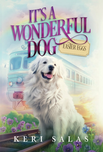 Book cover for It's a Wonderful Dog - Easter Eggs