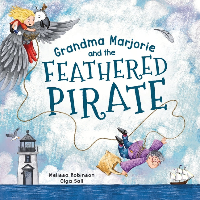 Book cover for Grandma Marjorie and the Feathered Pirate