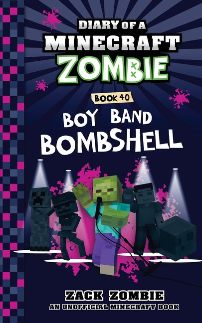 Book cover for Diary of a Minecraft Zombie Book 40: Boy Band Bombshell